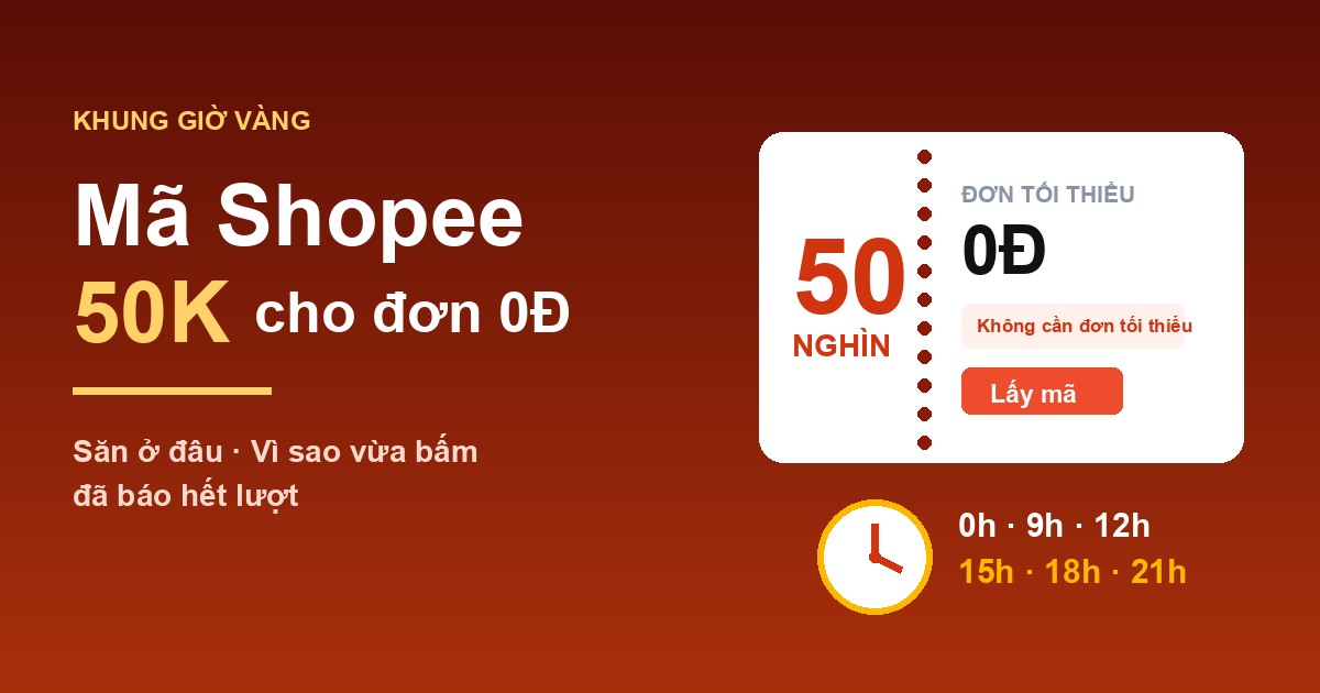 Mã giảm giá Shopee 50K cho đơn 0đ